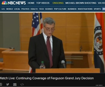 Ferguson Grand Jury:  And the decision has been made…